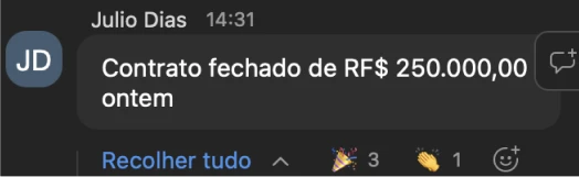 Print de mensagem: contrato fechado de R$ 250.000,00 ontem