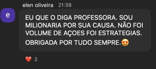 Print de mensagem de aluna dizendo que se tornou milionária com a estratégia